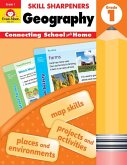 Skill Sharpeners: Geography, Grade 1 Workbook