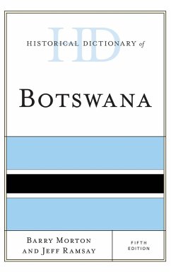 Historical Dictionary of Botswana - Morton, Barry; Ramsay, Jeff