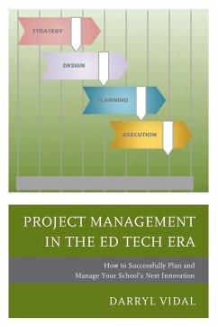 Project Management in the Ed Tech Era - Vidal, Darryl