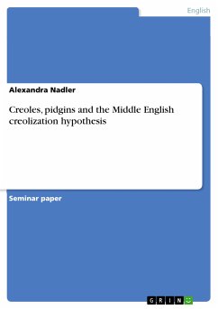Creoles, pidgins and the Middle English creolization hypothesis (eBook, ePUB) - Nadler, Alexandra