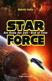 STAR FORCE - Am Ende der Zeit / End of Time (eBook, ePUB)