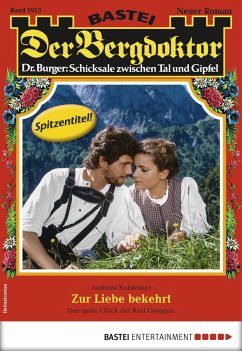 Cover Zur Liebe bekehrt / Der Bergdoktor Bd.1913 (eBook, ePUB)