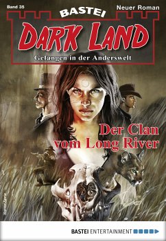 Der Clan vom Long River / Dark Land Bd.35 (eBook, ePUB) - Dee, Logan