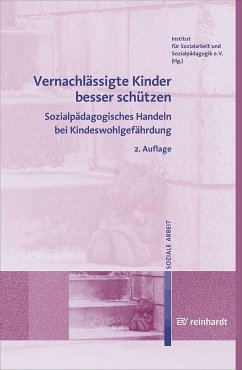 Vernachlässigte Kinder besser schützen (eBook, PDF)