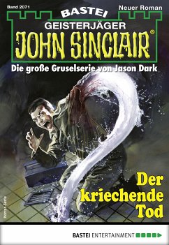 Der kriechende Tod / John Sinclair Bd.2071 (eBook, ePUB) - Freund, Marc