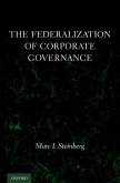 The Federalization of Corporate Governance (eBook, ePUB)