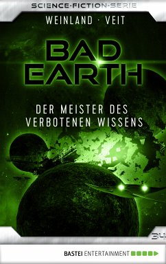 Der Meister des verbotenen Wissens / Bad Earth Bd.34 (eBook, ePUB) - Weinland, Manfred; Veit, Marten