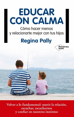 Educar con calma (eBook, ePUB) - Pally, Regina