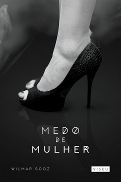 Medo de mulher (eBook, ePUB) - Scoz, Wilmar