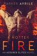 A Hotter Fire (Assured Elites, #3)... - Bild 1