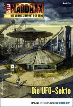 Die UFO-Sekte / Maddrax Bd.473 (eBook, ePUB) - Weinland, Manfred