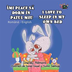 Îmi place sa dorm în patul meu I Love to Sleep in My Own Bed (Bilingual Romanian Kids Book) (eBook, ePUB)