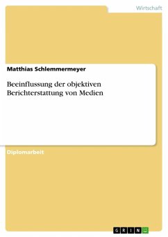 Cover Beeinflussung der objektiven Berichterstattung von Medien (eBook, ePUB)