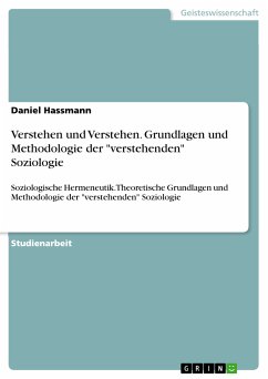 Verstehen und Verstehen. Grundlagen und Methodologie der &quote;verstehenden&quote; Soziologie (eBook, ePUB)