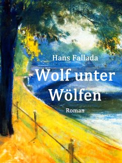 Wolf unter Wölfen (eBook, ePUB)