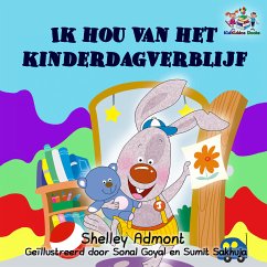 Ik hou van het kinderdagverblijf (eBook, ePUB) - Admont, Shelley; KidKiddos Books