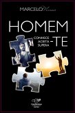 Homem, conhece-te, aceita-te, supera-te (eBook, ePUB)