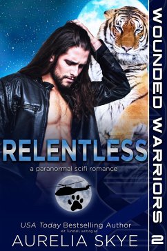 Relentless (Wounded Warriors, #2) (eBook, ePUB) - Skye, Aurelia