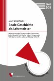 Reale Geschichte als Lehrmeister (eBook, ePUB)