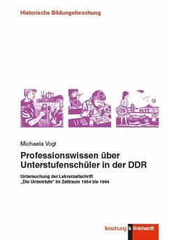 Professionswissen über Unterstufenschüler in der DDR (eBook, PDF) - Vogt, Michaela