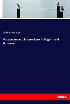 Vocabulary and Phrase Book in English and Burmese - Bennett, Cephas