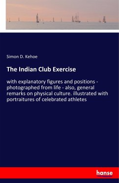 The Indian Club Exercise