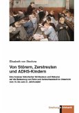 Von Störern, Zerstreuten und ADHS-Kindern (eBook, PDF)