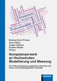 Kompetenzerwerb an Hochschulen: Modellierung und Messung. (eBook, PDF)