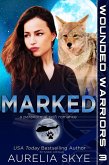 Marked (Wounded Warriors, #3) (eBook, ePUB)