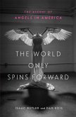 The World Only Spins Forward (eBook, ePUB)