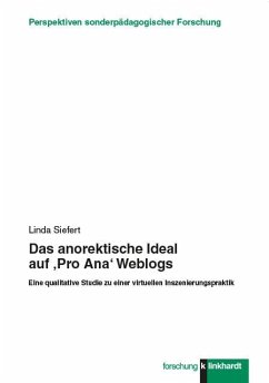 Das anorektische Ideal auf ,Pro Ana' Weblogs (eBook, PDF) - Siefert, Linda