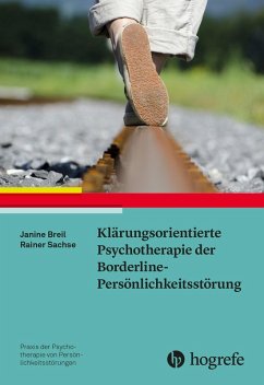 Klärungsorientierte Psychotherapie der Borderline-Persönlichkeitsstörung (eBook, PDF) - Breil, Janine; Sachse, Rainer