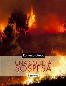 Una collina sospesa (fixed-layout eBook, ePUB) - Greco, Romano