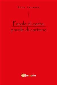 Parole di carta, parole di cartone (eBook, PDF) - Caramma, Rita