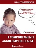 Comportamenti aggressivi in classe (eBook, ePUB)