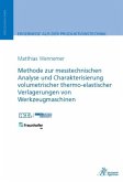 Methode zur messtechnischen Analyse und Charakterisierung volumetrischer thermo-elastischer Verlagerungen von Werkzeugma