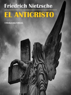 El Anticristo (eBook, ePUB) - Nietzsche, Friedrich