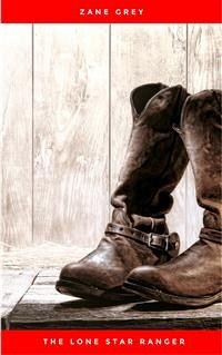 The Lone Star Ranger (eBook, ePUB) - Grey, Zane