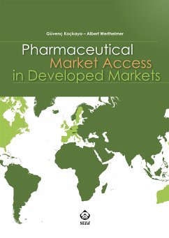 Pharmaceutical Market Access in Developed Markets (eBook, ePUB) - Koçkaya, Güvenç; Wertheimer, Albert