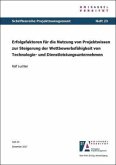 Erfolgsfaktoren für die Nutzung von Projektwissen zur Steigerung der Wettbewerbsfähigkeit von Technologie- und Dienstlei