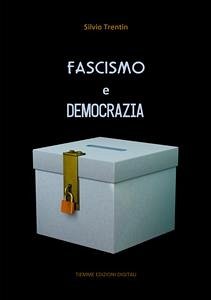 Fascismo e Democrazia (eBook, ePUB) - Trentin, Silvio