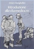 Introduzione alla vita mediocre (eBook, ePUB)