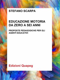 Educazione motoria da zero a sei anni (eBook, PDF) - Scarpa, Stefano