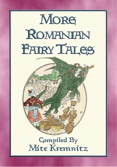 MORE ROMANIAN FAIRY TALES - 18 More Children's stories from the land of Dracula (eBook, ePUB)