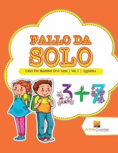 Fallo Da Solo - Activity Crusades