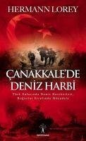 Canakkalede Deniz Harbi - Lorey, Hermann