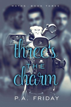 Three's the Charm - Friday, P. A.