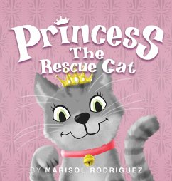 Princess the Rescue Cat - Rodriguez, Marisol