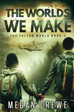 The Worlds We Make - Crewe, Megan