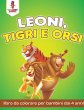 Leoni, Tigri E Orsi - Bild 1